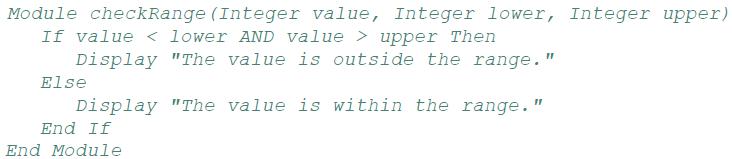 Module checkRange (Integer value, Integer lower, Integer upper) If value < lower AND value > upper Then