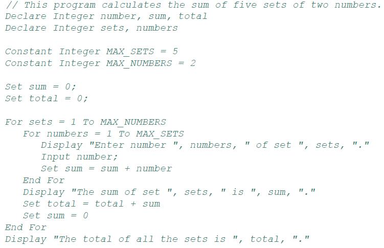 // This program calculates the sum of five sets of two numbers. Declare Integer number, sum, total Declare