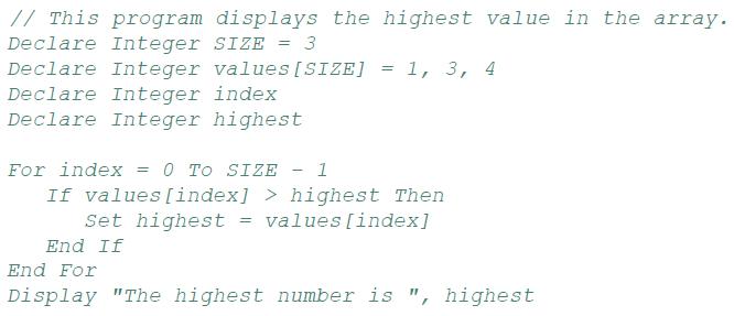 // This program displays the highest value in the array. Declare Integer SIZE = 3 Declare Integer values