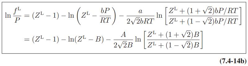 In fL P = (Z - 1) - ln (ZL - bP RT = (Z  1) - ln(Z  B) - - - a 226RT A 22B In In [ZL+(1+2)bP/RT ZL + (1