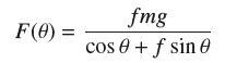 F(0) = fmg cos 0 + f sin 0