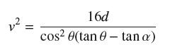 2 = 16d cos 0(tan 0 tan a)