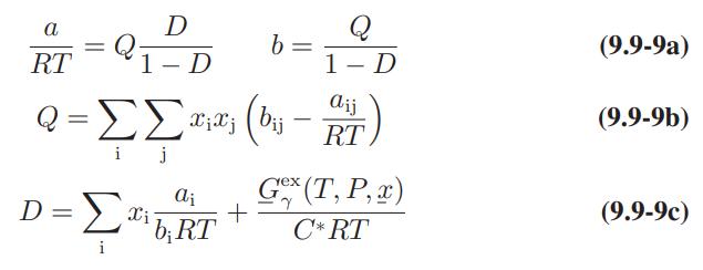 a RT D 1-D D =  b = aij e- (0-44) = bij RT G** (T, P,x) C*RT Xi dj b; RT Q 1-D + (9.9-9a) (9.9-9b) (9.9-9c)