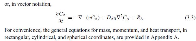 or, in vector notation, aCA at = -V. (UCA) + DAB V CA + RA. (3.3) For convenience, the general equations for