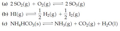 - 2 SO3(g) (a) 2 SO(g) + O(g) = 1/11 (b) HI(g) = H(g) + (c) NH4HCO3(s)