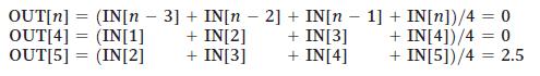 (IN[n OUT[n] OUT[4] (IN[1] OUT[5] = (IN[2] = - - 3] + IN[n  2] + IN[n + IN[2] + IN[3] + IN[3] + IN[4] 1] +