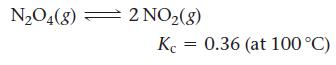 NO4(8) = 2 NO(8) Kc 0.36 (at 100 C)