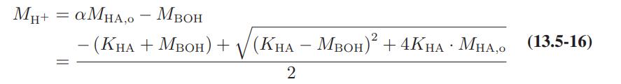 MH+ = MHA,0 - MBOH - (KHA+MBOH) + (KHA - MBOH) + 4KHA MHA,O (13.5-16) 2 .
