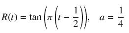 = tan (x (1-)). R(t) a= 4