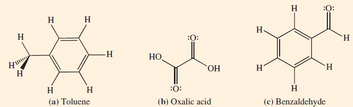 H H H H H . :0:   - HO. OH H  H :0: (a) Toluene (b) Oxalic acid H :0:   (c) Benzaldehyde H