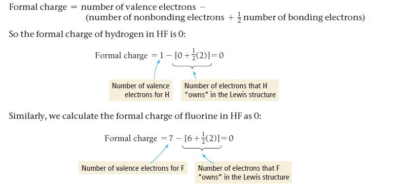 Formal charge = number of valence electrons - (number of nonbonding electrons +  number of bonding electrons)