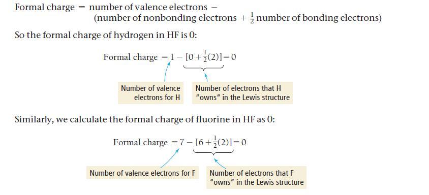 Formal charge number of valence electrons - (number of nonbonding electrons + number of bonding electrons) So