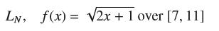 LN f(x) = 2x + 1 over [7, 11]