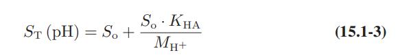 ST (pH) = S. + So. KHA MH+ (15.1-3)