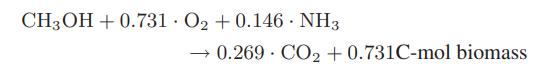 CH3OH +0.731 O +0.146. NH3 . 0.269.CO +0.731C-mol biomass