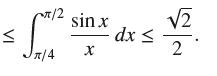 VI 5/2 sin x Jx/4 dx < 2 2