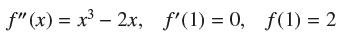 f"(x) = x -2x, f'(1) = 0, f(1) = 2