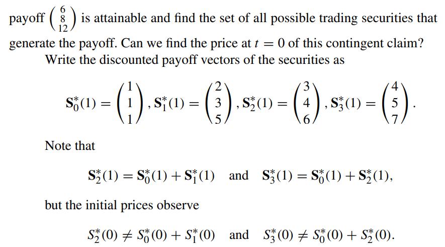 6 payoff ($): 12 8 is attainable and find the set of all possible trading securities that generate the