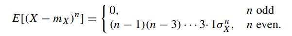 E[(X -mx)"]= 0, {} (n-1)(n-3).3. 10x, n odd n even.