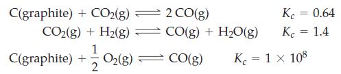 C(graphite) + CO2(g)  CO(g) + H(g) = C(graphite) + O(g) 1 2 2 CO(g) CO(g) + HO(g) CO(g) Kc = 0.64 Kc = 1.4 Kc