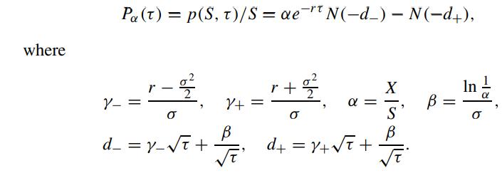 where Pa (T) = P(S, T)/S= ae" N(-d_) - N(-d+), x-=^- Y_=   d_= = y_ F + f/ Y+ = r+ %   d+=y+7 + X - S