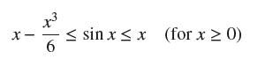 x. x 6  sin x  x (for x > 0) VI