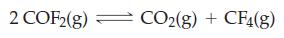 2 COF2(g) = CO2(g) + CF4(g)