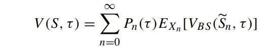 V(S, t) = P(1) Ex[VBS (n, T)] n=0