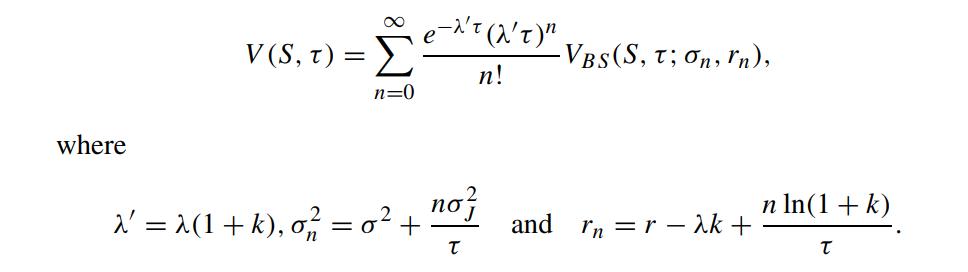where V (S, T) = n=0 x' = (1+k), o = 0 +  (N'T)" n! no} T -VBS (S, T; On, Tn), and rn =r=k + n ln(1 + k) T