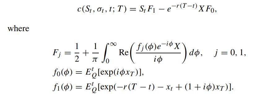 where Fj c(St, ot, t; T) = S F e-r(T-1) X Fo, F-+Re()do. fj (0) e-ix JO fo(0) Elexp(ixT)], fi(0) = E[exp(-r