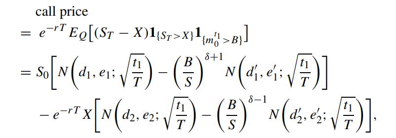 call price e- Eq[(STX)1{St>x}1{  = {m}'>B}] 8+1 B = So [~ (d, es; 7)  () ''N (d; Nd, - S - e -rT X Nd2, e2; X