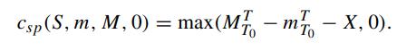 T Csp (S, m, M,0) = max(MT - m -  X, 0).