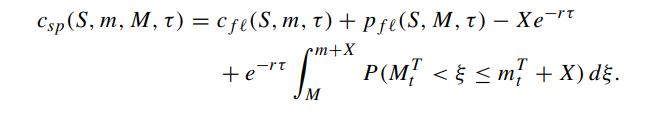 Csp (S, m, M, t) = cfe (S, m, t) + Pfe(S, M, t) - Xet cm+X P(M <