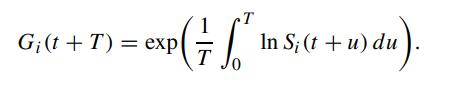 T exp(-7 ^ In S (1 + u) du). (t T Gi (t+T)= exp