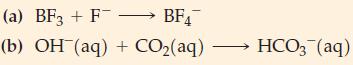 BF4 (a) BF3 + F- (b) OH(aq) + CO(aq) HCO3(aq)