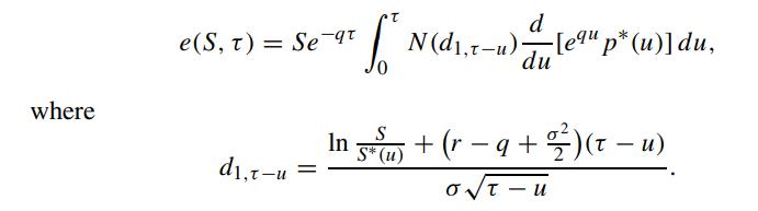 where e(s, t) = Seqt d1.t-u T N (d,r-u); d -[eu p* (u)] du, du S - In 5) + (r-q+)(t  u) S* (u)