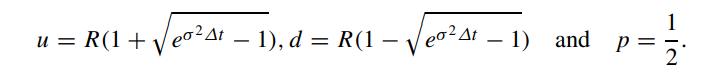 u= R(1+eot - 1), d = R(1  V At eo  At - 1) and P = 1 2