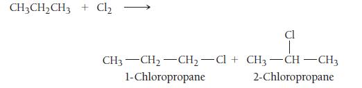 CHCHCH3 + Cl Cl CH3 -CH-CH-Cl + CH3-CH-CH3 2-Chloropropane 1-Chloropropane
