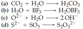 (a) CO + HO HCO3 HOBF3 (b) HO + BF3 (c) 0 + HO  2OH- (d) S + SO3 SO3-