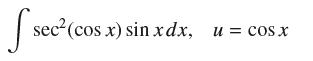 fsec sec(cos x)sin xdx, u = cosx