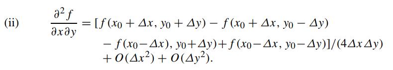 (ii) a2 f  = [f (xo + x, yo + y) - f(xo + x, yo - ) - f (xo-Ax), yo+)+f(x-x, yo- )]/(41 ) +0(4x) + 0(Ay).