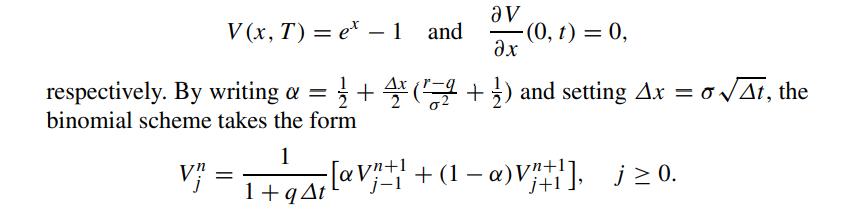 V(x, T) = e* - 1 V: and av - (0, t) = 0, x respectively. By writing a = + (+) and setting Ax = At, the 0