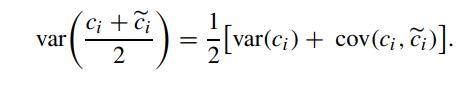 var (+) - (var() = 2 [var(ci) + cov(ci, i)].