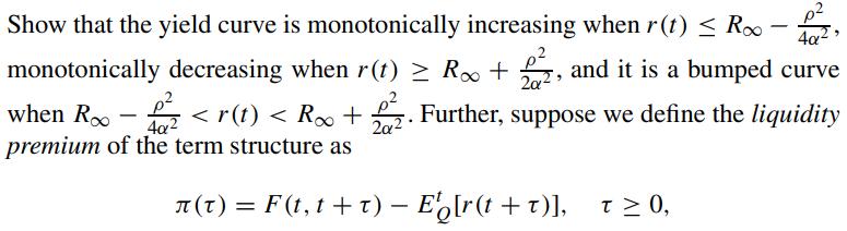 p Show that the yield curve is monotonically increasing when r(t)  R monotonically decreasing when r(t)  R+,