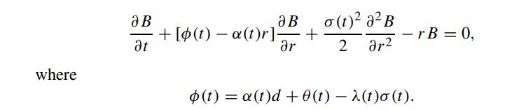 where   at  ar + [(t)  a(t)r]j + g(t)2 a2 B 2 ar2 - r B = 0, (t) = a(t)d +0(t) - 2(t)o (t).