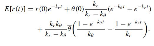 E[r(t)]=r(0)e-krt +0 (0) + kr kr - ko -ket e ke 1 krko -0 kr - ko - (e e-kat - e-krt) 1 -krt kr