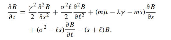 = 12 2 2 as2 - + 02e a2 B 0 2 2 aB + (o2 - ls).  aB  + (mu-dr-ms). - (s + e) B.
