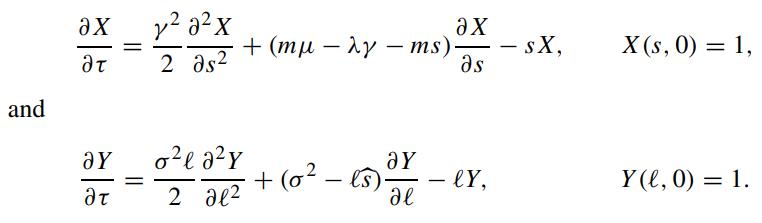 and ax -  ay  = = 222 2 2 2 + (mp - 2y - ms) 02e a2Y 2 22 ax  ay +(0_ - (s)- ey,   - sX, X(s, 0) = 1, Y(l, 0)