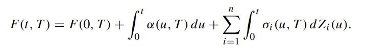 S F(t, T) = F(0, T) + a(u, T) du + +  i=l ;(u, T) dZ(u).