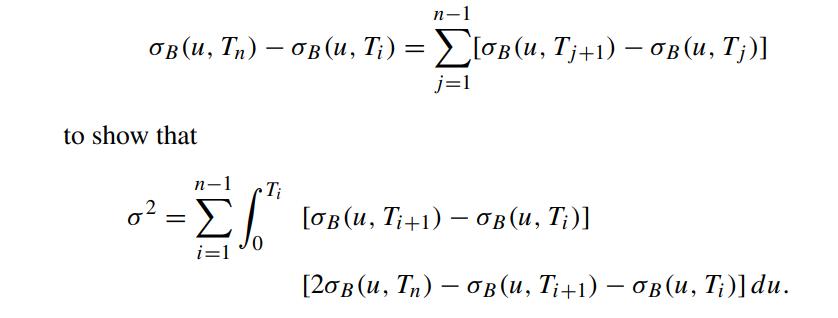 n-1 B(u, Th)  B(u, T;) = B(u, Tj+1)  B(u,T;)] j=1 to show that =  i=1 Ti [B(u, Ti+1)  B(u, T;)] [2B(u, T) 